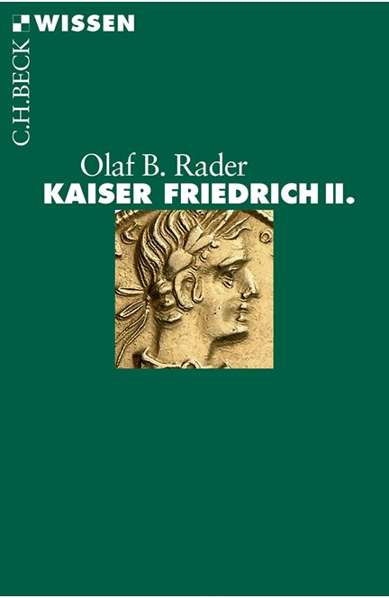 Cover: Olaf B. Rader, Kaiser Friedrich II.