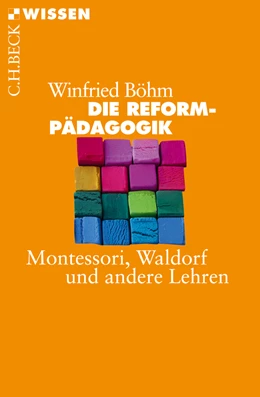 Abbildung von Böhm, Winfried | Die Reformpädagogik | 1. Auflage | 2012 | 2743 | beck-shop.de