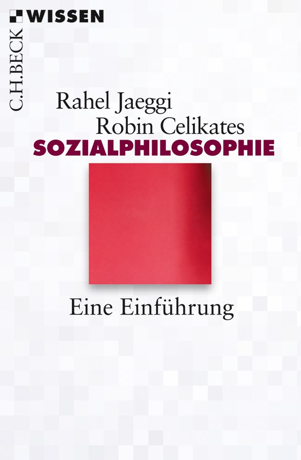 Cover: Jaeggi, Rahel/Celikates, Robin, Sozialphilosophie