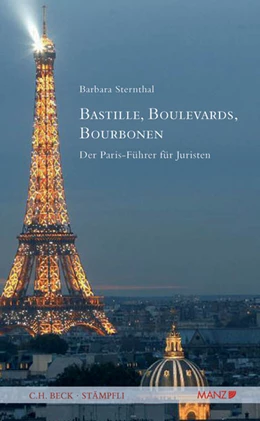 Abbildung von Sternthal | Bastille, Boulevards, Bourbonen | 1. Auflage | 2012 | beck-shop.de