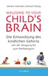 Cover: Aamodt, Sandra / Wang, Samuel, Welcome to your Child's Brain