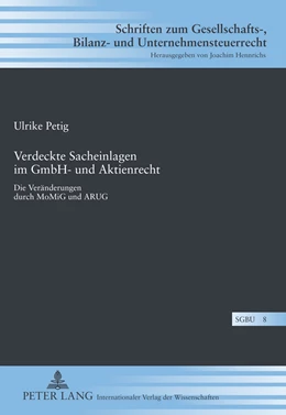 Abbildung von Petig | Verdeckte Sacheinlagen im GmbH- und Aktienrecht | 1. Auflage | 2012 | 8 | beck-shop.de