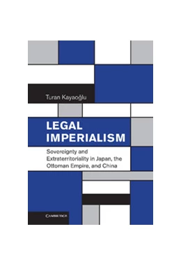 Abbildung von Kayaoglu | Legal Imperialism | 1. Auflage | 2010 | beck-shop.de