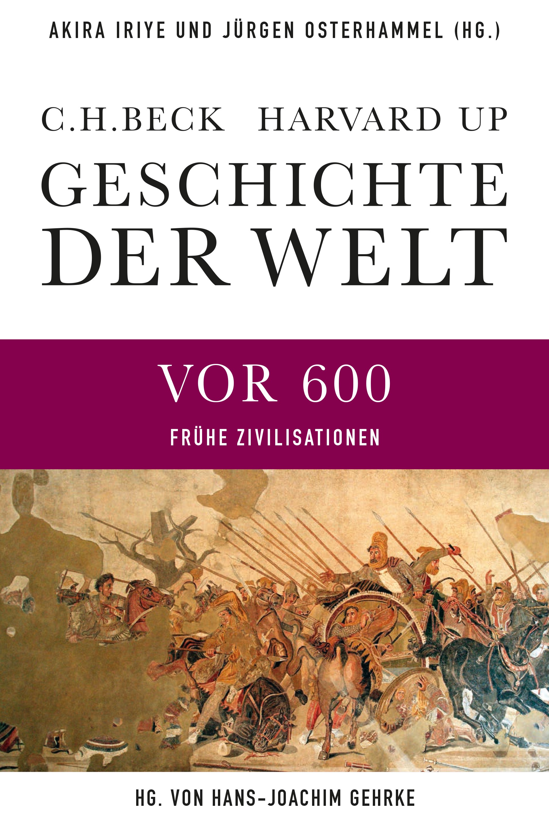 Cover: Iriye, Akira / Osterhammel, Jürgen, Die Welt vor 600