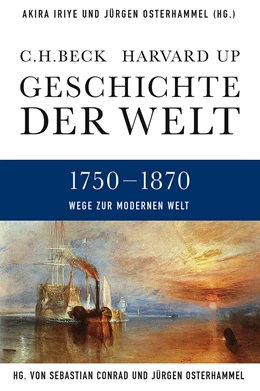 Abbildung von Iriye, Akira / Osterhammel, Jürgen | Geschichte der Welt: 1750-1870 | 1. Auflage | 2016 | beck-shop.de