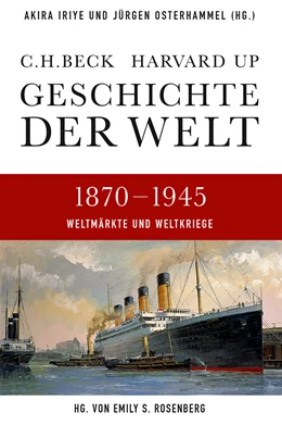Abbildung von Iriye, Akira / Osterhammel, Jürgen | Geschichte der Welt: 1870-1945 | 2. Auflage | 2018 | beck-shop.de