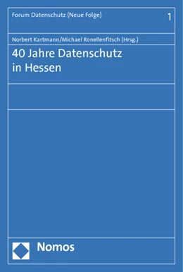 Abbildung von Kartmann / Ronellenfitsch | 40 Jahre Datenschutz in Hessen | 1. Auflage | 2012 | 1 | beck-shop.de