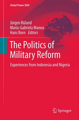 Abbildung von Rüland / Manea | The Politics of Military Reform | 1. Auflage | 2012 | beck-shop.de