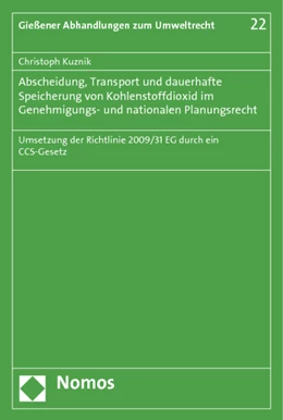 Abbildung von Kuznik | Abscheidung, Transport und dauerhafte Speicherung von Kohlenstoffdioxid im Genehmigungs- und nationalen Planungsrecht | 1. Auflage | 2012 | 22 | beck-shop.de