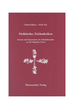 Abbildung von Rüster / Neu | Hethitisches Zeichenlexikon. Inventar und Interpretationen der Keilschriftzeichen... | 2. Auflage | 2011 | 2 | beck-shop.de