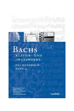 Abbildung von Rampe | Bach-Handbuch, Band 4: Bachs Klavier- und Orgelwerke | 1. Auflage | 2007 | beck-shop.de