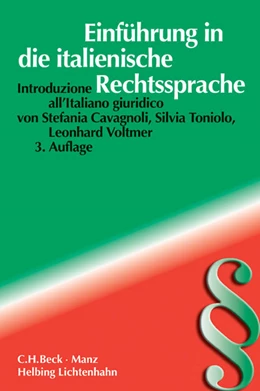 Abbildung von Cavagnoli / Toniolo | Einführung in die italienische Rechtssprache = Introduzione all'Italiano giuridico | 3. Auflage | 2014 | beck-shop.de
