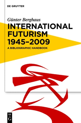 Abbildung von Berghaus | International Futurism 1945-2012 | 1. Auflage | 2024 | beck-shop.de