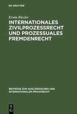 Abbildung von Riezler | Internationales Zivilprozessrecht und prozessuales Fremdenrecht | 1. Auflage | 1949 | 20 | beck-shop.de