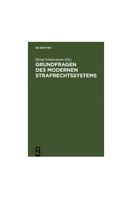 Abbildung von Schünemann | Grundfragen des modernen Strafrechtssystems | 1. Auflage | 1984 | beck-shop.de