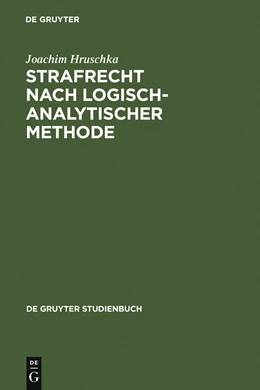 Abbildung von Hruschka | Strafrecht nach logisch-analytischer Methode | 2. Auflage | 1987 | beck-shop.de