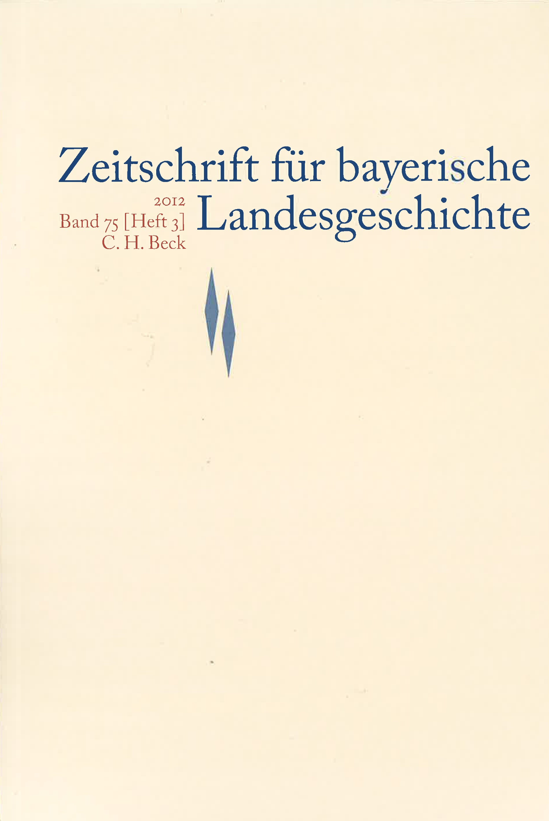 Cover:, Zeitschrift für bayerische Landesgeschichte Band 75 Heft 3/2012