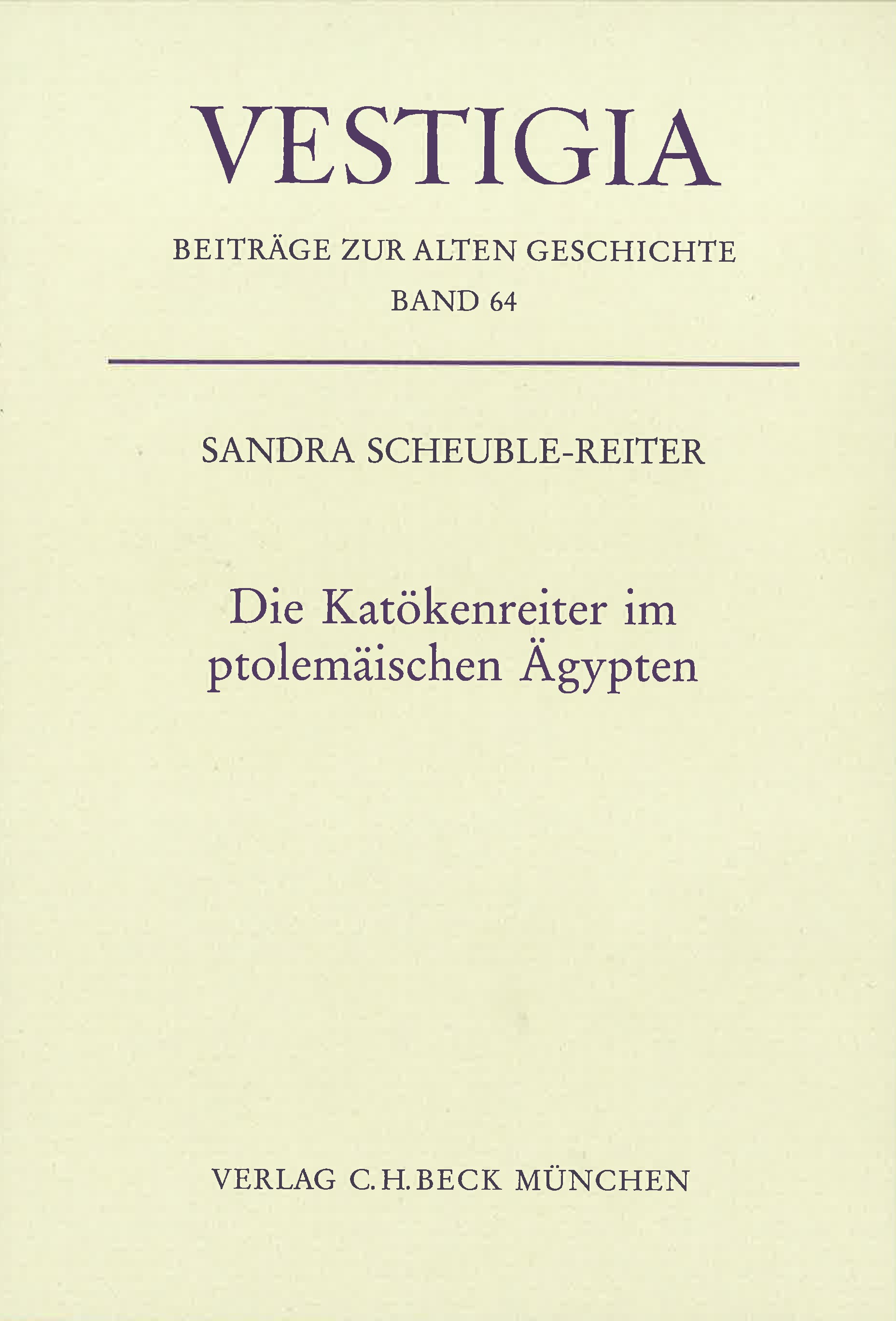 Cover: Scheuble-Reiter, Sandra, Die Katökenreiter im ptolemäischen Ägypten