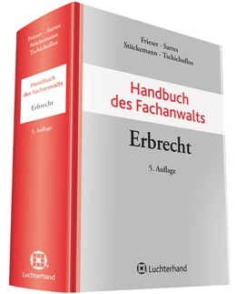 Abbildung von Frieser / Sarres | Handbuch des Fachanwalts Erbrecht | 5. Auflage | 2013 | beck-shop.de