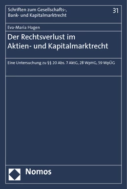 Abbildung von Hagen | Der Rechtsverlust im Aktien- und Kapitalmarktrecht | 1. Auflage | 2012 | 31 | beck-shop.de