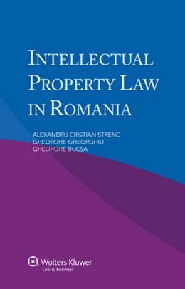 Abbildung von Strenc / Gheorghiu | Intellectual Property Law in Romania | 1. Auflage | 2012 | beck-shop.de