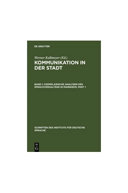 Abbildung von Kallmeyer | Exemplarische Analysen des Sprachverhaltens in Mannheim | 1. Auflage | 2013 | beck-shop.de