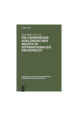 Abbildung von Müller | Die Anwendung ausländischen Rechts im internationalen Privatrecht | 1. Auflage | 2012 | beck-shop.de