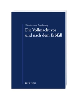 Abbildung von Trimborn von Landenberg | Die Vollmacht vor und nach dem Erbfall | 2. Auflage | 2012 | beck-shop.de