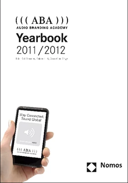 Abbildung von Bronner / Hirt | ((( ABA ))) Audio Branding Academy Yearbook 2011/2012 | 1. Auflage | 2012 | beck-shop.de