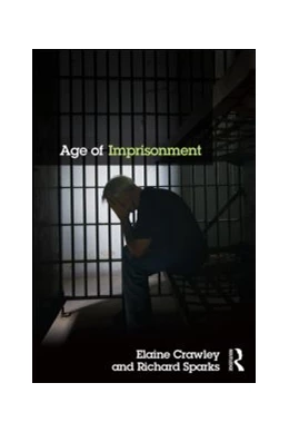 Abbildung von Crawley / Sparks | Age of Imprisonment | 1. Auflage | 2025 | beck-shop.de
