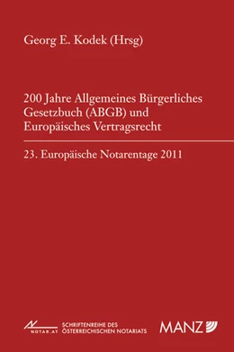 Abbildung von Kodek | 200 Jahre Allgemeines Bürgerliches Gesetzbuch und Europäisches Vertragsrecht | 1. Auflage | 2012 | 46 | beck-shop.de
