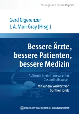 Abbildung von Gigerenzer / Muir Gray | Bessere Ärzte, bessere Patienten, bessere Medizin | 1. Auflage | 2013 | beck-shop.de
