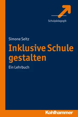 Abbildung von Seitz | Inklusive Schule gestalten | 1. Auflage | 2026 | beck-shop.de
