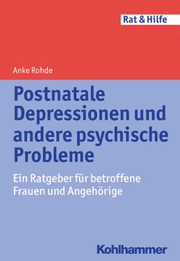 Abbildung von Rohde | Postnatale Depressionen und andere psychische Probleme | 1. Auflage | 2014 | beck-shop.de