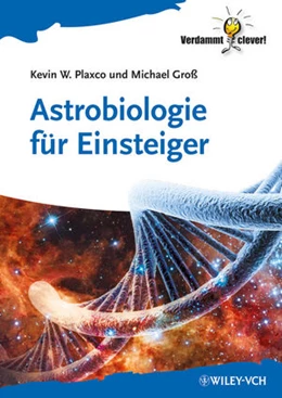 Abbildung von Plaxco / Groß | Astrobiologie für Einsteiger | 1. Auflage | 2013 | beck-shop.de