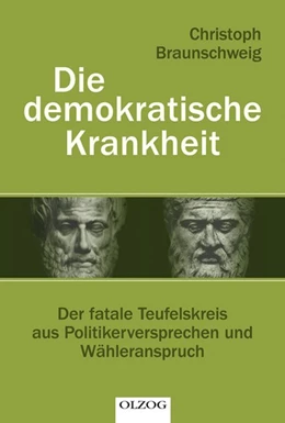 Abbildung von Braunschweig | Die demokratische Krankheit | 1. Auflage | 2012 | beck-shop.de