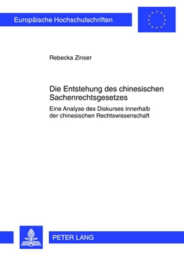 Abbildung von Zinser | Die Entstehung des chinesischen Sachenrechtsgesetzes | 1. Auflage | 2012 | 5311 | beck-shop.de