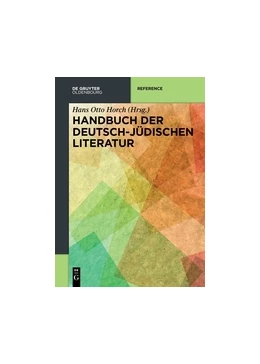Abbildung von Horch | Handbuch der deutsch-jüdischen Literatur | 1. Auflage | 2015 | beck-shop.de