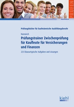 Abbildung von Nareuisch | Prüfungstrainer Zwischenprüfung für Kaufleute für Versicherungen und Finanzen | 1. Auflage | 2012 | beck-shop.de