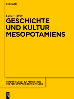 Abbildung von Sallaberger / Volk | Geschichte und Kultur Mesopotamiens | 1. Auflage | 2021 | beck-shop.de