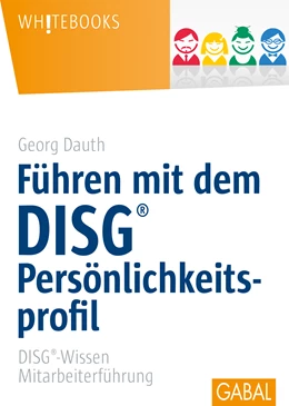 Abbildung von Dauth | Führen mit dem DISG®-Persönlichkeitsprofil | 6. Auflage | 2012 | beck-shop.de