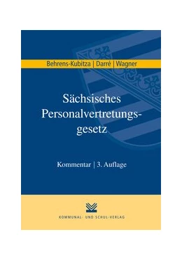 Abbildung von Behrens-Kubitza / Darré | Sächsisches Personalvertretungsgesetz | 3. Auflage | 2012 | beck-shop.de