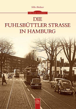 Abbildung von Rückner | Die Fuhlsbüttler Straße in Hamburg | 1. Auflage | 2014 | beck-shop.de