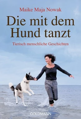 Abbildung von Nowak | Die mit dem Hund tanzt | 1. Auflage | 2012 | beck-shop.de