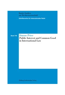 Abbildung von Peter | Public Interest and Common Good in International Law | 1. Auflage | 2012 | Band 118 | beck-shop.de