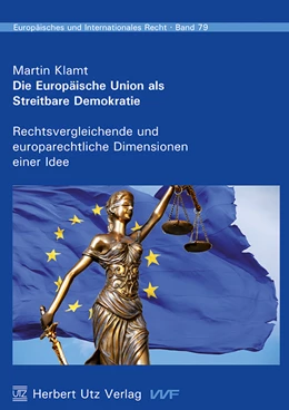 Abbildung von Klamt | Die Europäische Union als Streitbare Demokratie | 1. Auflage | 2012 | 79 | beck-shop.de