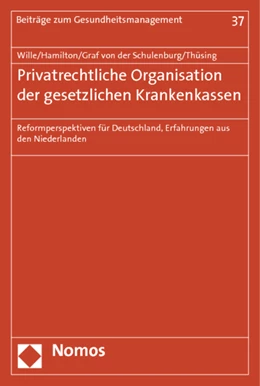 Abbildung von Wille / Hamilton | Privatrechtliche Organisation der gesetzlichen Krankenkassen | 1. Auflage | 2012 | 37 | beck-shop.de