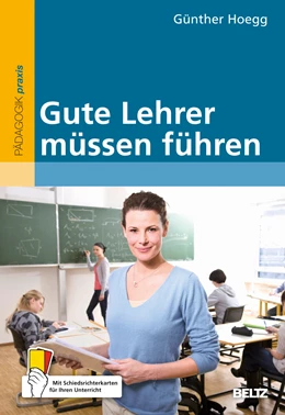 Abbildung von Hoegg | Gute Lehrer müssen führen | 1. Auflage | 2012 | beck-shop.de
