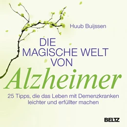 Abbildung von Buijssen | Die magische Welt von Alzheimer | 1. Auflage | 2012 | beck-shop.de