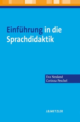 Abbildung von Neuland / Peschel | Einführung in die Sprachdidaktik | 1. Auflage | 2013 | beck-shop.de